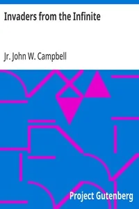 Invaders from the Infinite — John W., Jr. (John Wood) Campbell cover