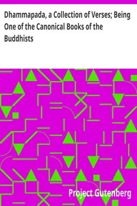 Dhammapada, a Collection of Verses; Being One of the Canonical Books of the Buddhists — Anonymous cover