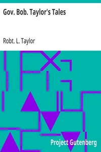 Gov. Bob. Taylor's Tales: "The fiddle and the bow," "The paradise of fools," "Visions and dreams" — Robt. L. (Robert Love) Taylor cover