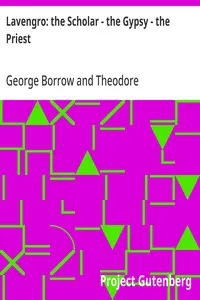 Lavengro: the Scholar - the Gypsy - the Priest — George Borrow cover