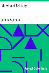 Malvina of Brittany — Jerome K. (Jerome Klapka) Jerome cover