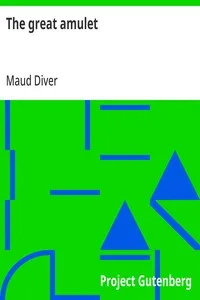 The great amulet — Maud Diver cover