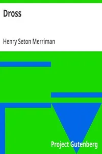 Dross — Henry Seton Merriman cover