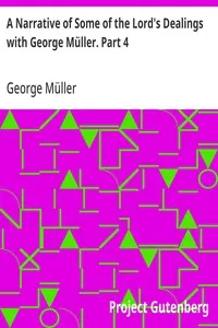 A Narrative of Some of the Lord's Dealings with George Müller. Part 4 — George Müller cover