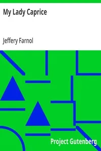 My Lady Caprice — Jeffery Farnol cover