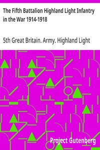 The Fifth Battalion Highland Light Infantry in the War 1914-1918 cover