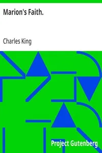 Marion's Faith. — Charles King cover