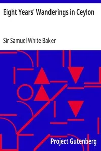 Eight Years' Wanderings in Ceylon — Samuel White, Sir Baker cover