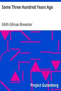 Some Three Hundred Years Ago cover