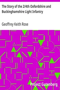 The Story of the 2/4th Oxfordshire and Buckinghamshire Light Infantry — Geoffrey Keith Rose cover