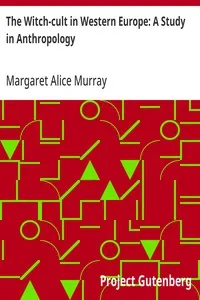 The Witch-cult in Western Europe: A Study in Anthropology — Margaret Alice Murray cover
