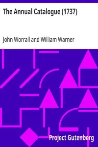The Annual Catalogue (1737): Or, A New and Compleat List of All The New Books, New Editions of Books, Pamphlets, &c. — John Worrall cover