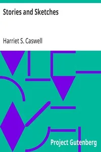 Stories and Sketches — Harriet S. (Harriet Sophia) Caswell cover