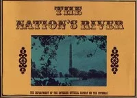 The Nation's River: A report on the Potomac: From the U.S. Department of the Interior — United States. Department of the Interior cover