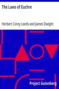 The Laws of Euchre: As adopted by the Somerset Club of Boston, March 1, 1888 — Herbert Corey Leeds cover