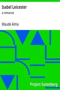 Isabel Leicester : $b a romance — Maude Alma cover