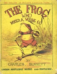 The Frog Who Would A Wooing Go cover