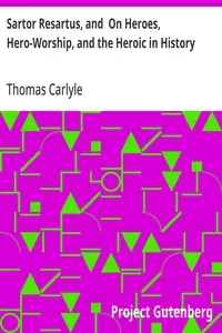 Sartor Resartus, and  On Heroes, Hero-Worship, and the Heroic in History — Thomas Carlyle cover