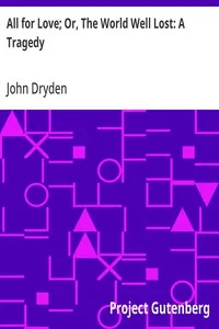 All for Love; Or, The World Well Lost: A Tragedy — John Dryden cover