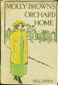 Molly Brown's Orchard Home — Nell Speed cover