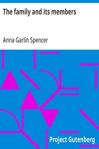 The family and its members — Anna Garlin Spencer cover