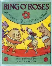 Ring O' Roses: A Nursery Rhyme Picture Book — Anonymous cover