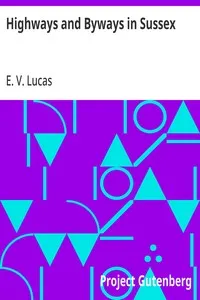 Highways and Byways in Sussex — E. V. (Edward Verrall) Lucas cover