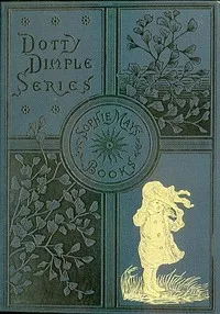Dotty Dimple at Her Grandmother's cover