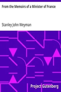 From the Memoirs of a Minister of France — Stanley John Weyman cover