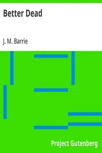 Better Dead — J. M. (James Matthew) Barrie cover