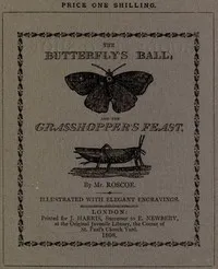 The Butterfly's Ball and the Grasshopper's Feast — William Roscoe cover