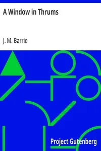 A Window in Thrums — J. M. (James Matthew) Barrie cover