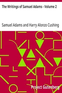 The Writings of Samuel Adams - Volume 2 cover