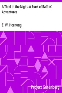 A Thief in the Night: A Book of Raffles' Adventures — E. W. (Ernest William) Hornung cover