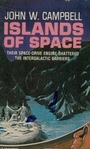 Islands of Space — John W., Jr. (John Wood) Campbell cover
