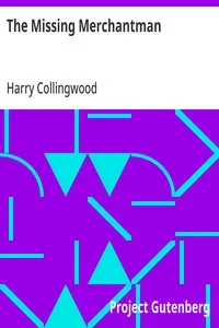 The Missing Merchantman — Harry Collingwood cover