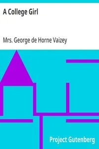 A College Girl — George de Horne, Mrs. Vaizey cover