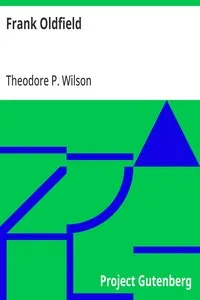 Frank Oldfield: Lost and Found — Theodore P. Wilson cover