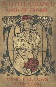 The Little Colonel: Maid of Honor cover
