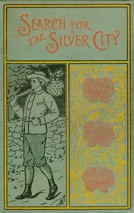 The Search for the Silver City: A Tale of Adventure in Yucatan — James Otis cover
