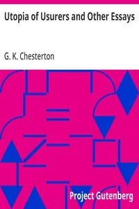 Utopia of Usurers and Other Essays — G. K. (Gilbert Keith) Chesterton cover