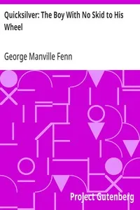 Quicksilver: The Boy With No Skid to His Wheel — George Manville Fenn cover