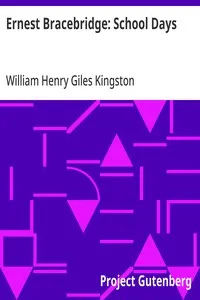 Ernest Bracebridge: School Days — William Henry Giles Kingston cover