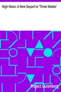 High Noon: A New Sequel to 'Three Weeks' — Anonymous cover