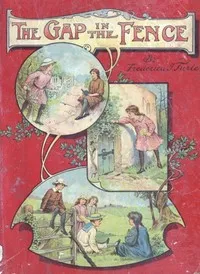 The Gap in the Fence — Frederica J. Turle cover