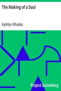 The Making of a Soul — Kathlyn Rhodes cover