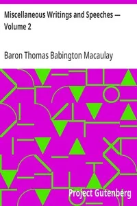 Miscellaneous Writings and Speeches — Volume 2 — Thomas Babington Macaulay, Baron Macaulay cover