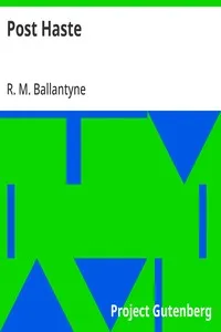 Post Haste — R. M. (Robert Michael) Ballantyne cover