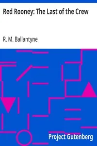 Red Rooney: The Last of the Crew — R. M. (Robert Michael) Ballantyne cover
