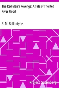 The Red Man's Revenge: A Tale of The Red River Flood — R. M. (Robert Michael) Ballantyne cover